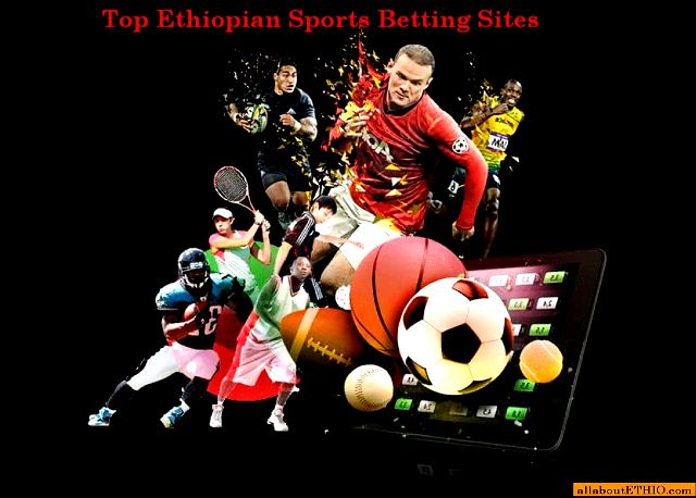 top ethiopian betting sites for sports
