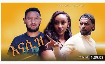 እናሲዝ – Enasiz – Full Ethiopian Amharic Movie 2020