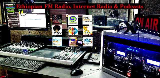ethiopian fm radio and ethiopian internet radio podcasts