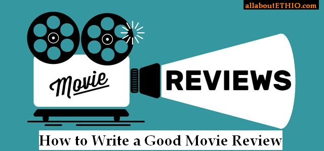 how to write a good movie review