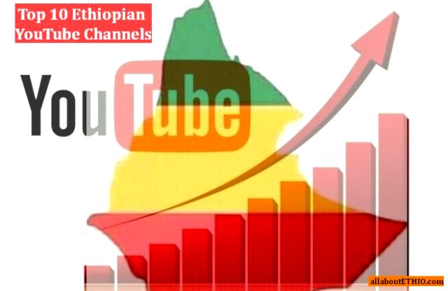 top ethiopia youtube channels